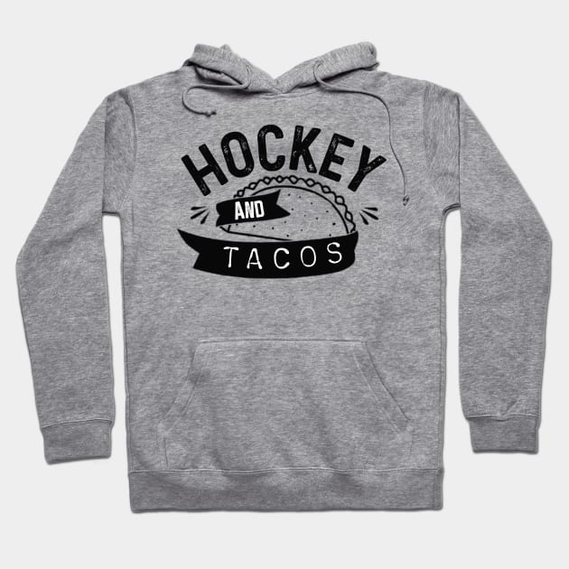 Hockey and tacos funny gift Hoodie by kirkomed